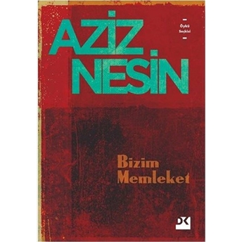 Bizim Memleket Aziz Nesin