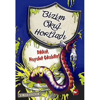 Bizim Okul Hortladı 1 - Dikkat Hayalet Çıkabilir B. Strange