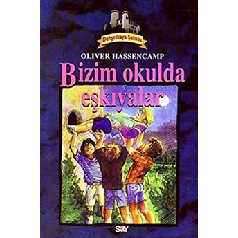 Bizim Okulda Eşkiyalar