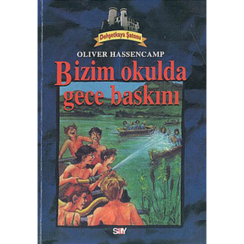 Bizim Okulda Gece Baskını (Dehşetkaya Şatosu) Oliver Hassencamp