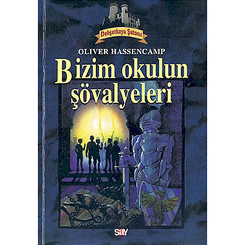 Bizim Okulun Şövalyeleri