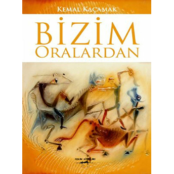 Bizim Oralardan Kemal Kaçamak