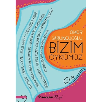 Bizim Öykümüz Ömür Sabuncuoğlu