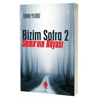 Bizim Sofra 2 Sema’nın Rüyası Turan Yılmaz