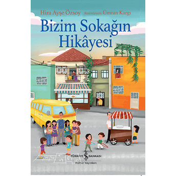 Bizim Sokağın Hikayesi Hira Ayşe Özsoy