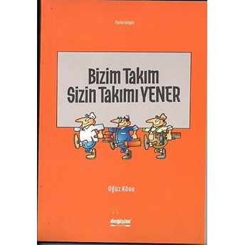 Bizim Takım Sizin Takımı Yener