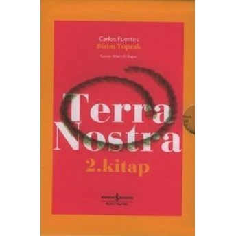 Bizim Toprak / Terra Nostra 2 Cilt (Kutulu) Carlos Fuentes