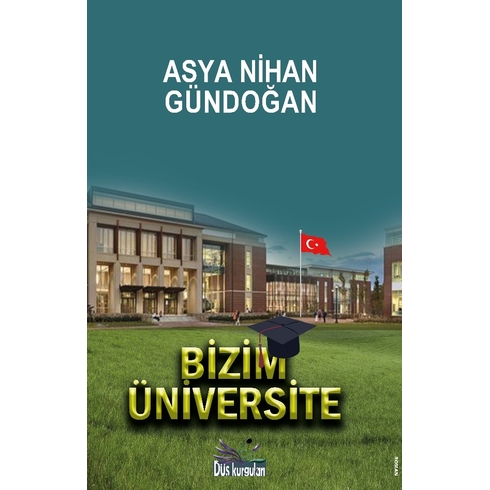 Bizim Üniversite Asya Nihan Gündoğan