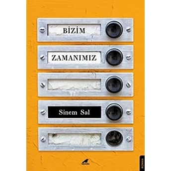 Bizim Zamanımız Sinem Sal