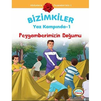 Bizimkiler Yaz Kampında 1 - Peygamberimizin Doğumu