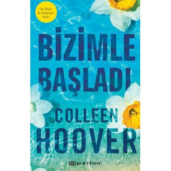 Bizimle Başladı Colleen Hoover