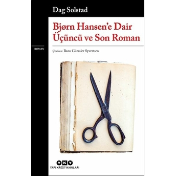 Bjørn Hansen’e Dair Üçüncü Ve Son Roman Dag Solstad