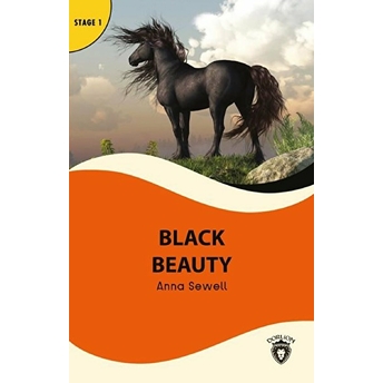 Black Beauty - Stage 1 - Alıştırma Ve Sözlük Ilaveli Anna Sewell