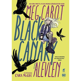 Black Canary: Alevlen Meg Cabot