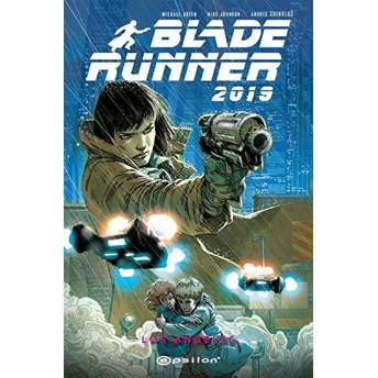 Blade Runner 2019 - Volume 1 Andres Guinaldo, Mike Johnson, Michael Green