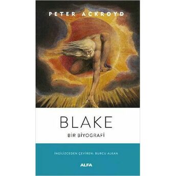 Blake - Bir Biyografi Peter Ackroyd