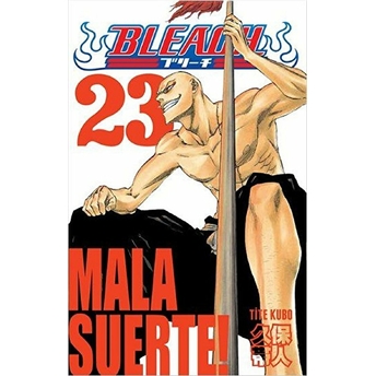 Bleach 23. Cilt - Mala Suerte! Tite Kubo