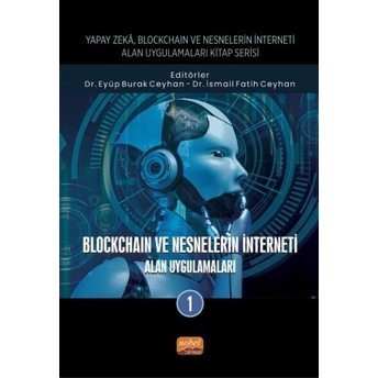 Blockchaın Ve Nesnelerin Interneti - Alan Uygulamaları-1 Eyüp Burak Ceyhan