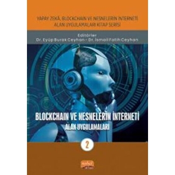 Blockchain Ve Nesnelerin Interneti - Alan Uygulamaları-2 Eyüp Burak Ceyhan