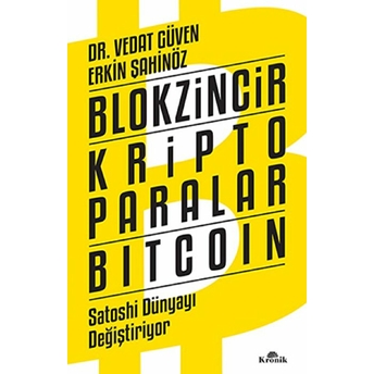 Blokzincir- Kripto Paralar - Bitcoin Vedat Güven Erkin Şahinöz