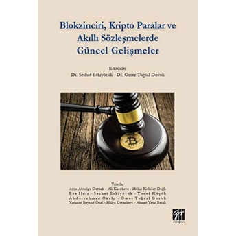 Blokzinciri, Kripto Paralar Ve Akıllı Sözleşmelerde Güncel Gelişmeler Abdurrahman Özalp