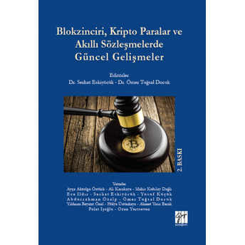 Blokzinciri,Kripto Paralar Ve Akıllı Sözleşmelerde Güncel Gelişmeler Serhat Eskiyörük