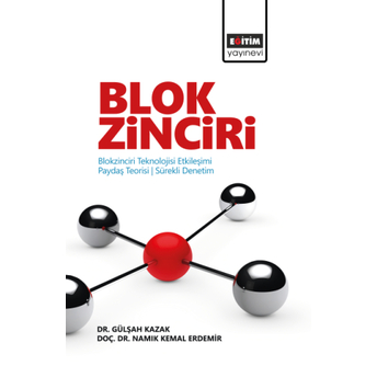 Blokzinciri Teknolojisi Sürekli Denetim Paydaş Teorisi Etkileşimi Gülşah Kazak