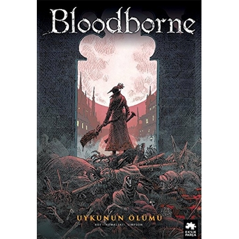 Bloodborne 1 - Uykunun Ölümü Aleš Kot