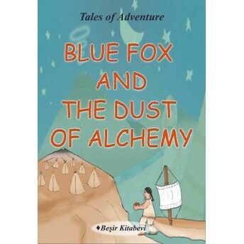 Blue Fox And The Dust Of Alchemy Serkan Koç