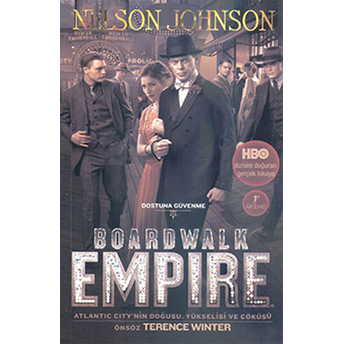 Boardwalk Empire Rıhtım Imparatorluğu - (Atlantic City'nin Doğuşu, Yükselişi Ve Çöküşü)-Nelson Johnson