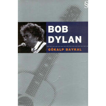 Bob Dylan Gökalp Baykal