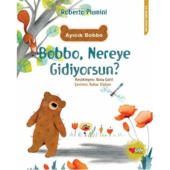 Bobbo, Nereye Gidiyorsun ? Roberto Piumini