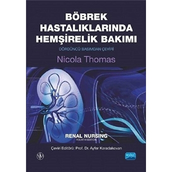 Böbrek Hastalıklarında Hemşirelik Bakımı - Renal Nursing