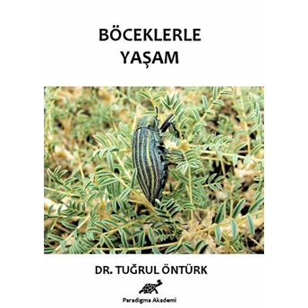 Böceklerle Yaşam Tuğrul Öntürk