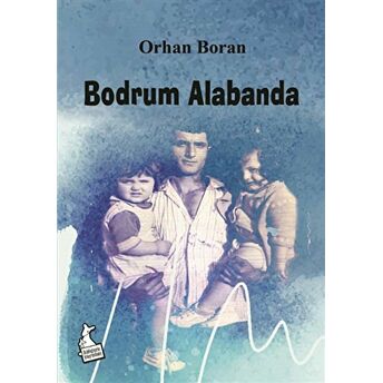 Bodrum Alabanda Orhan Boran