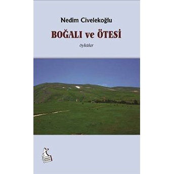 Boğalı Ve Ötesi Nedim Civelekoğlu