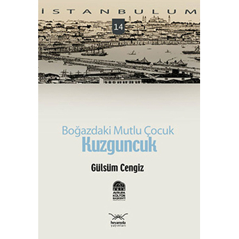 Boğaz’daki Mutlu Çocuk Kuzguncuk Gülsüm Cengiz