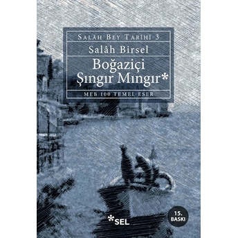 Boğaziçi Şıngır Mıngır - Salah Bey Tarihi 3 Salah Birsel