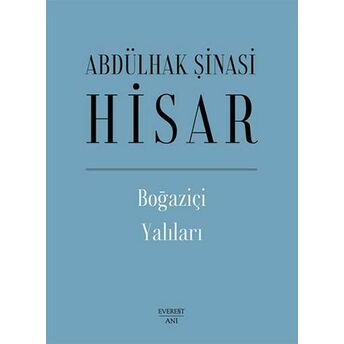 Boğaziçi Yalıları (Ciltli) Abdülhak Şinasi Hisar