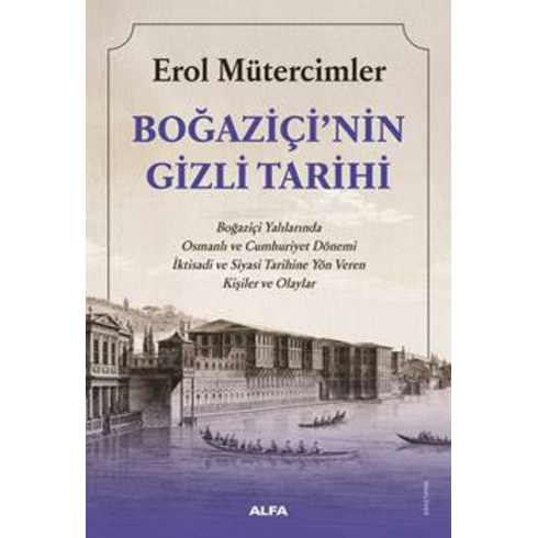 Boğaziçi'nin Gizli Tarihi Erol Mütercimler