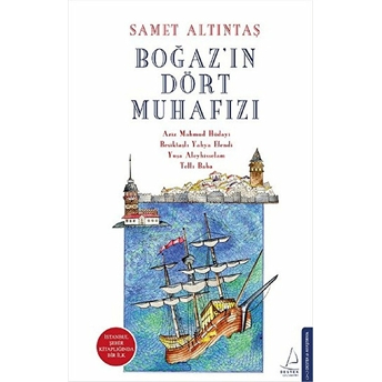 Boğaz'ın Dört Muhafızı Samet Altıntaş