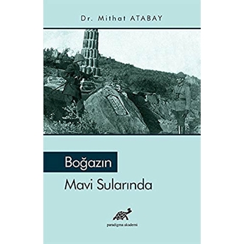 Boğazın Mavi Sularında Mithat Atabay