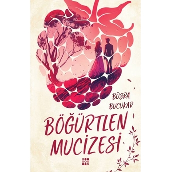 Böğürtlen Mucizesi