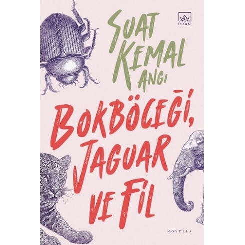 Bokböceği, Jaguar Ve Fil Suat Kemal Angı