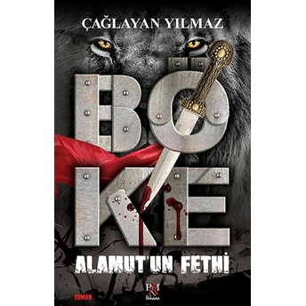 Böke - Alamut'un Fethi Çağlayan Yılmaz