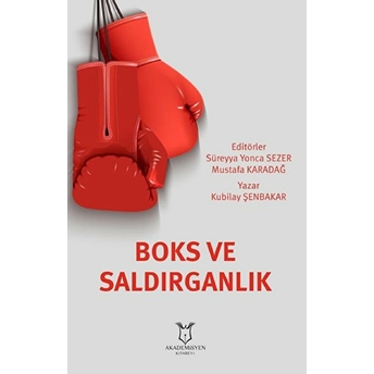 Boks Ve Saldırganlık - Kubilay Şenbakar