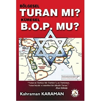 Bölgesel Turan Mı? Küresel B.o.p. Mu?