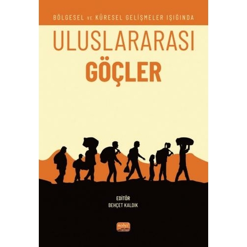 Bölgesel Ve Küresel Gelişmeler Işığında Uluslararası Göçler