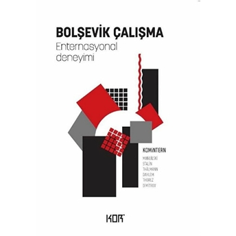 Bolşevik Çalışma - Enternasyonal Deneyimi Kolektıf