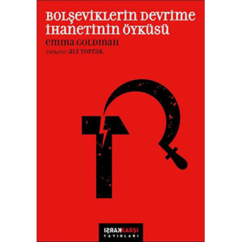 Bolşeviklerin Devrime Ihanetinin Öyküsü